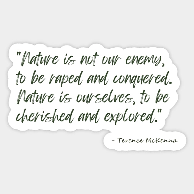 A Quote about Nature by Terence McKenna Sticker by Poemit